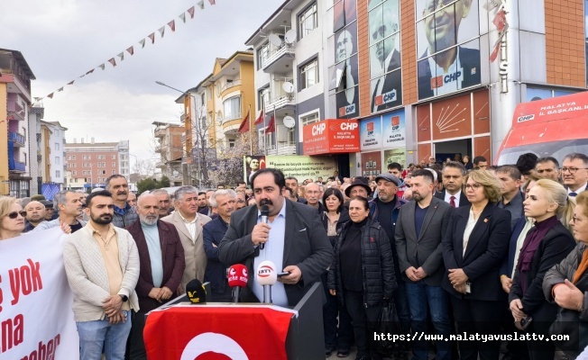 CHP Malatya İl Başkanı Barış Yıldız Açıklamalarda Bulundu