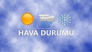 Hafta Sonu Hava Nasıl Olacak?